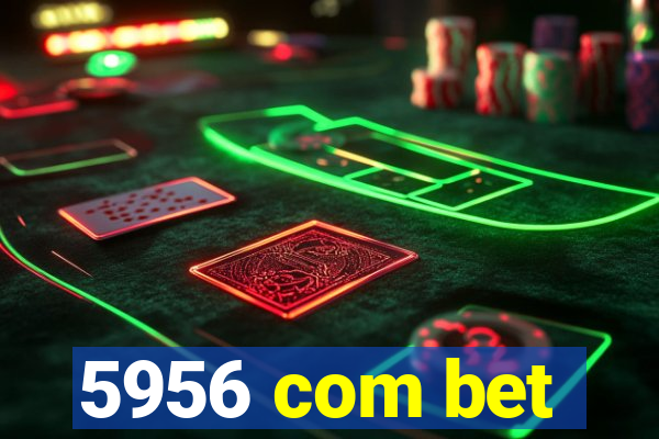 5956 com bet